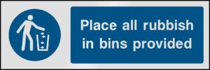 Safety Signs Mandatory Machinery & General Place All Rubbish In Bins Provided.