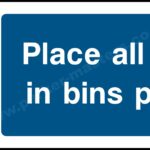 Safety Signs Mandatory Machinery & General Place All Rubbish In Bins Provided.