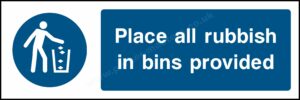 Safety Signs Mandatory Machinery & General Place All Rubbish In Bins Provided.