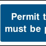 Safety Signs Mandatory Machinery & General Permit To Work Must Be Provided.