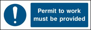 Safety Signs Mandatory Machinery & General Permit To Work Must Be Provided.