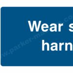 Safety Signs Mandatory Machinery & General. Wear safety harness.