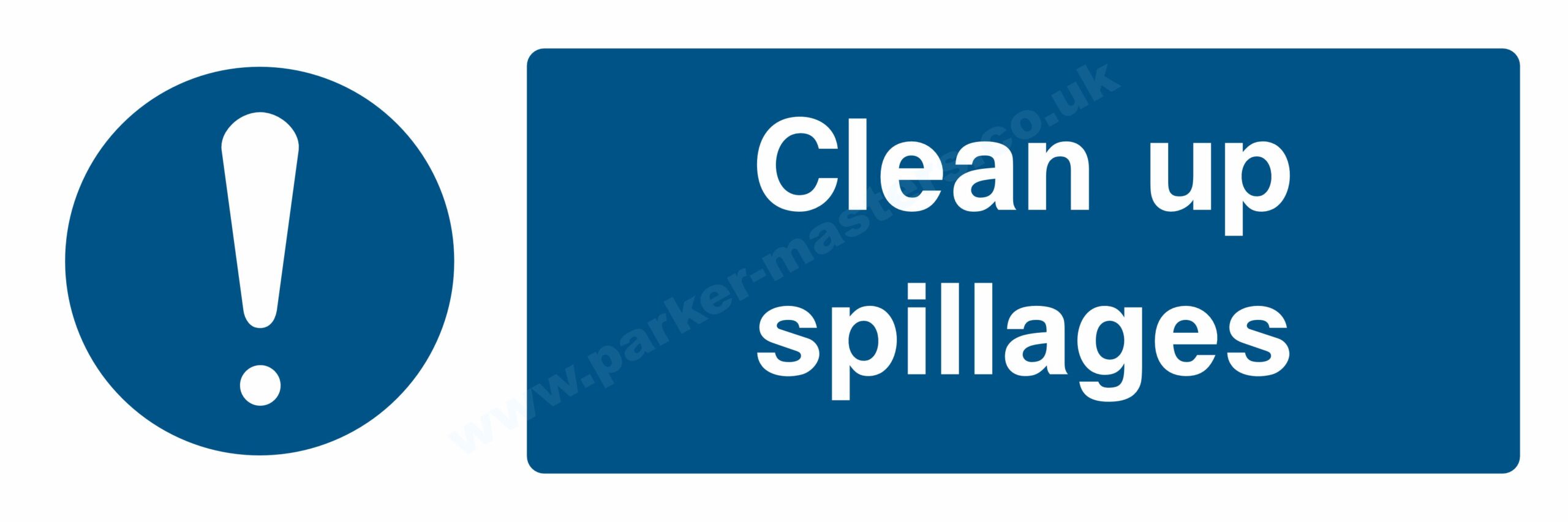 Safety Signs Mandatory Machinery & General. Clean up spillages.