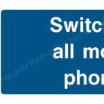 Safety Signs Mandatory Machinery & General. Switch offall mobile phones.