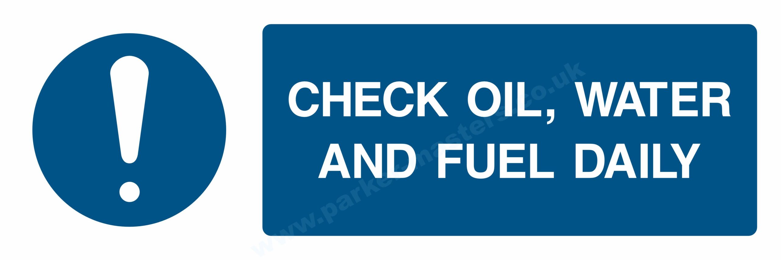 Check Oil, Water and Fuel Daily (Long)