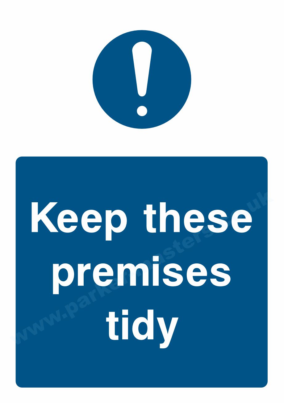 Keep These Premises Tidy (Portrait)