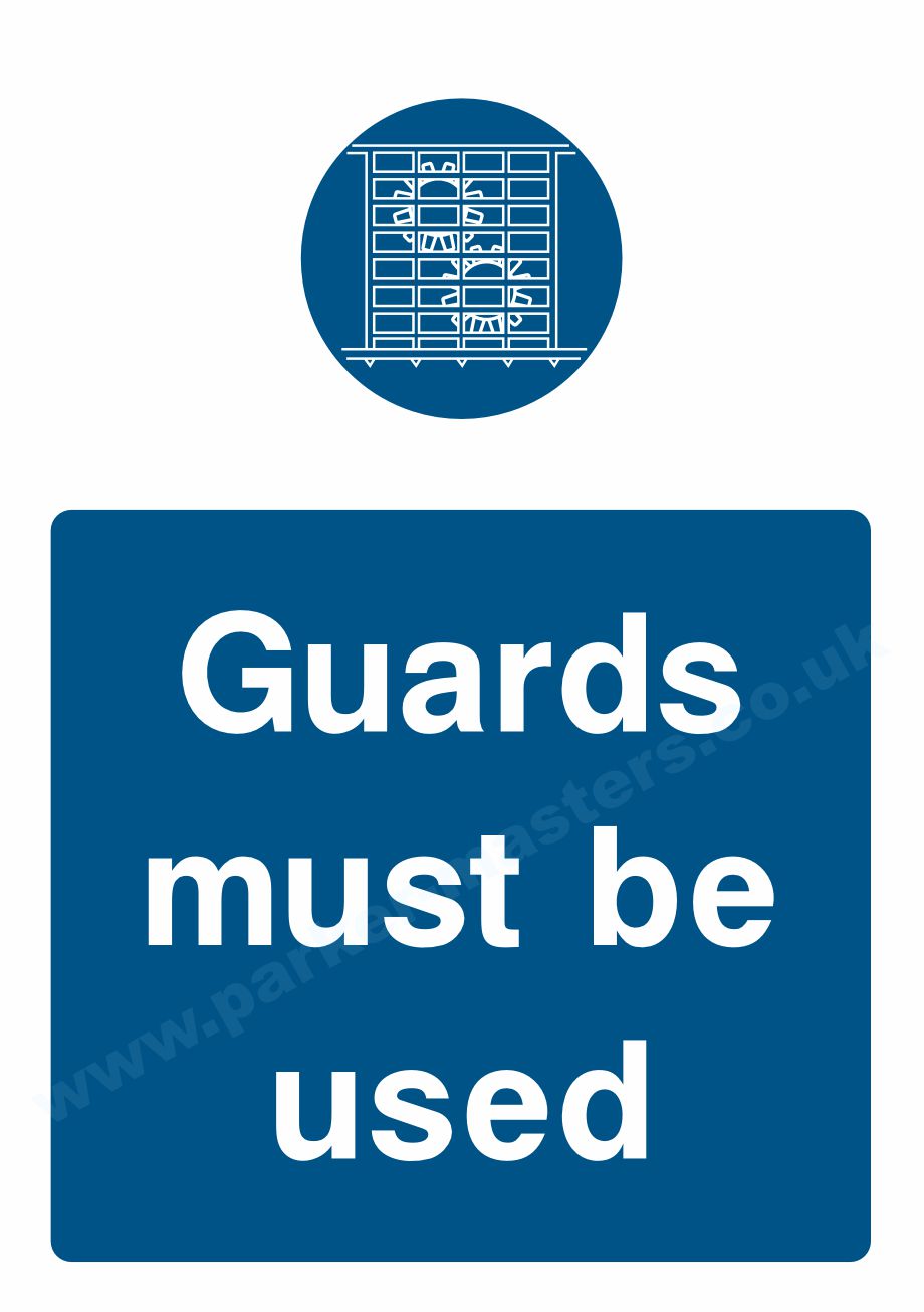 Guards Must be Used (Portrait)